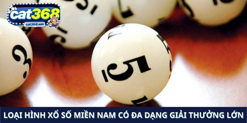 Loại hình xổ số Miền Nam có đa dạng giải thưởng lớn