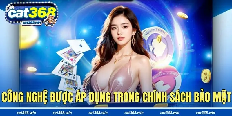 Công nghệ an ninh được áp dụng trong chính sách bảo mật