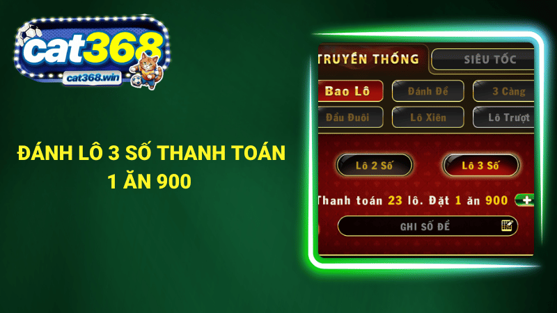 Đánh lô 3 số thanh toán 1 ăn 900