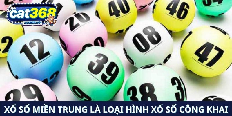 Xổ số Miền Trung là loại hình xổ số công khai