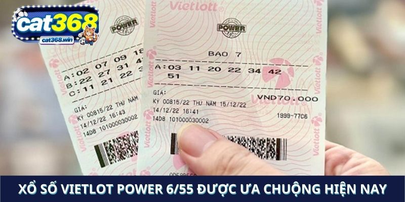 Xổ số Vietlot Power 6/55 được ưa chuộng hiện nay